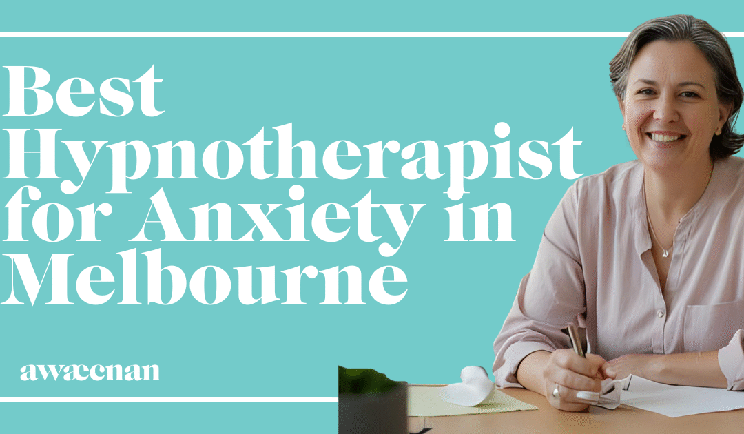 Best hypnotherapist for anxiety in Melbourne guiding women to calm and confidence